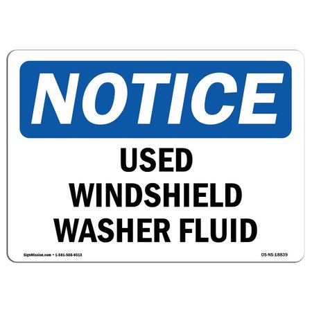 SIGNMISSION Safety Sign, OSHA Notice, 7" Height, Rigid Plastic, Used Windshield Washer Fluid Sign, Landscape OS-NS-P-710-L-18839